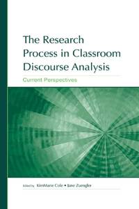 The Research Process in Classroom Discourse Analysis: Current Perspectives