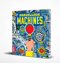 Marvellous Machines: A Magic Lens Book
