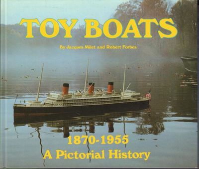 Toyboats 1870-1955. A Pictorial History.