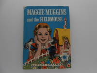 Maggie Muggins and the Fieldmouse