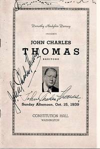 cover of DOROTHY HODGKIN DORSEY PRESENTS JOHN CHARLES THOMAS, BARITONE: Sunday Afternoon, Oct. 15, 1939, Constitution Hall, Washington