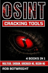 OSINT Cracking Tools: Maltego, Shodan, Aircrack-Ng, Recon-Ng