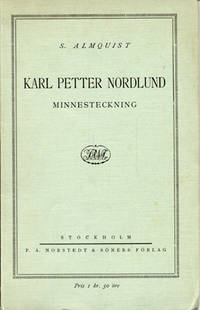 Karl Petter Nordlund. Minnesteckning.