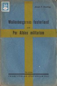 Wallenbergarnas fosterland och Per Albins…