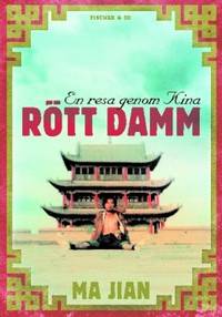 Rött damm En resa genom Kina