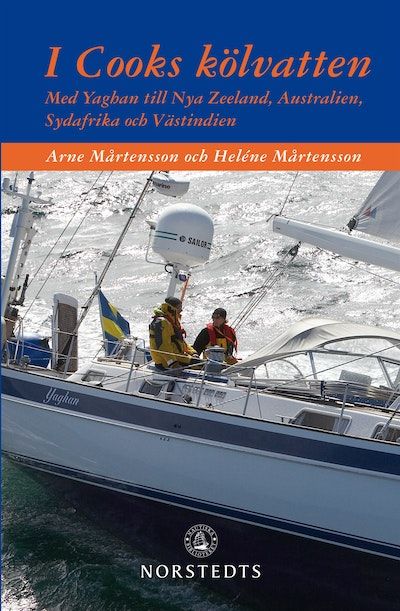 I Cooks kölvatten. Med Yaghan till Nya Zeeland,…