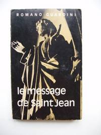 Le Message De Saint Jean by Guardini, Romano - 1965