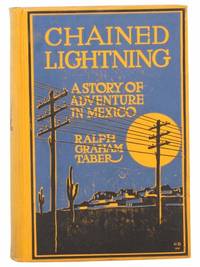 Chained Lightning: A Story of Adventure in Mexico