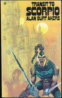 Transit to Scorpio by Alan Burt Akers - Paperback - First printing - 1974 - from F&SF Books (SKU: pb1304)
