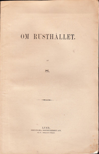 Om rusthållet. Af S.