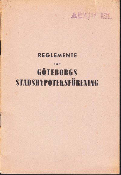 Reglemente för Göteborgs Stadshypoteksförening.…