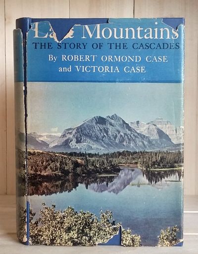 Last Mountains: The Story of the Cascades
