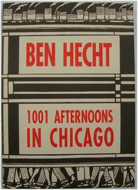 1001 Afternoons in Chicago by Hecht, Ben - 1992