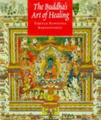 The Buddha's Art of Healing : Tibetan Paintings Rediscovered