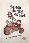Berton the Big Wheel: A Safe Driving Story