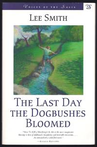 The Last Day the Dogbushes Bloomed (Voices of the South)