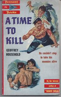 A Time to Kill by Household, Geoffrey - 1953