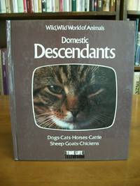 Domestic Descendants: Based on the Television Series Wild, Wild World of Animals by Moscow, Henry - 1979