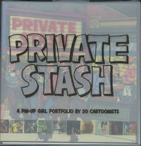 Private Stash: A Pinup-Girl Portfolio by 20 Cartoonists by Buenaventura Press (Creator) - 2007