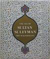The Age of Sultan Suleyman the Magnificent