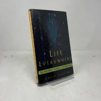 Life Everywhere: The New Science Of Astrobiology