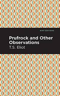 cover of Prufrock And Other Observations (Mint Editions)