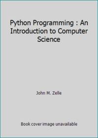 Python Programming : An Introduction to Computer Science