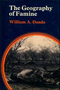 The geography of famine (Scripta series in geography) by Dando, William A - 1980-01-01