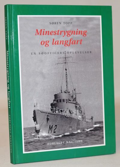Minestrygning og langfart - en søofficers…
