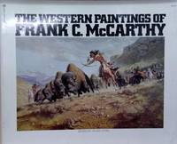 image of The Western Paintings of Frank C. McCarthy