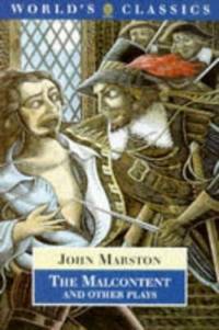 The Malcontent and Other Plays