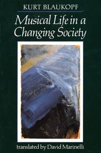 Musical Life in a Changing Society : Aspects of Musical Sociology