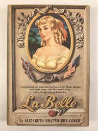 La Belle A Novel Based  on the Life of the Notorious Southern Belle  Marie Boozer