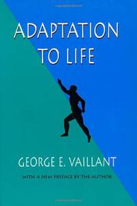 Adaptation to Life by Vaillant, George E