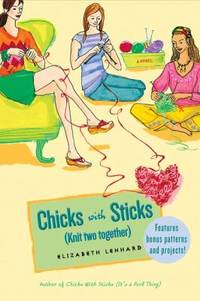 Chicks with Sticks (Knit Two Together)