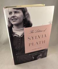 The Letters of Sylvia Plath - Volume 1: 1940-1956