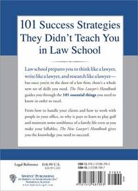 The New Lawyer's Handbook : 101 Things They Don't Teach You in Law School