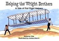 Helping the Wright Brothers: A Tale of First Flight Helpers: 2 (Suzanne Tate's History...