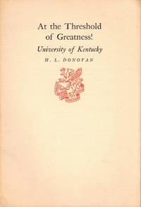 At the Threshold of Greatness!: University of Kentucky