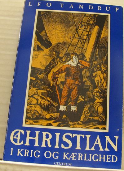Christian i krig og kærlighed. Om fyrsten, folket…