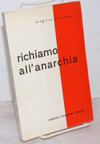 image of Richiamo all'anarchia; protesta e proposta anarchica in otto conferenze pronunciate in terra d'esilio durante la dominazione fascista