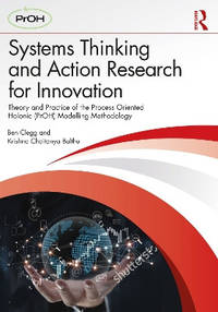 Systems Thinking and Action Research for Innovation: Theory and Practice of the Process Oriented...
