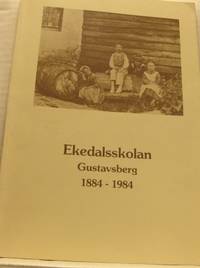 Ekedalsskolan 1884-1984.