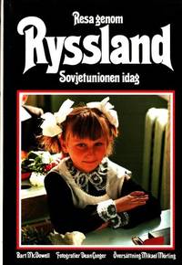 Resa genom Ryssland. Sovjetunionen i dag.