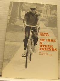 My Bike & Other Friends. Volume II of Book of…