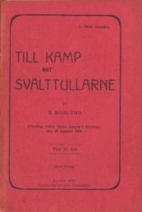 Till kamp mot svälttullarne. Föredrag hållet…