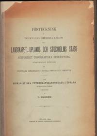 Förteckning å tryckta och otryckta källor till…