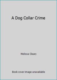 A Dog Collar Crime
