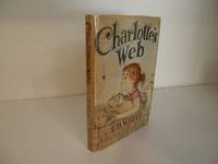 Charlotte's Web by E.B White - 1st Edition - 1952 - from Quintessential Rare Books, LLC (SKU: ABE-6299510066)