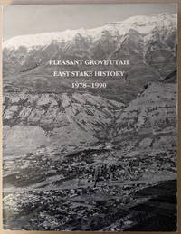 Pleasant Grove Utah East Stake History